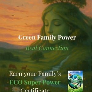 Earth Day Challenge promotional image featuring a serene nature scene where a woman's peaceful face is blended into a tree-covered hillside. The text encourages families to activate their Green Family Power, build real connection, and earn an ECO Super Power Certificate.